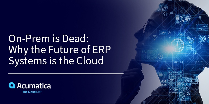 On-Prem está muerto: por qué el futuro de los sistemas ERP es la nube