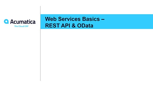 Seminario web de Acumatica: Conceptos básicos de servicios web: API REST y OData (Día 2)