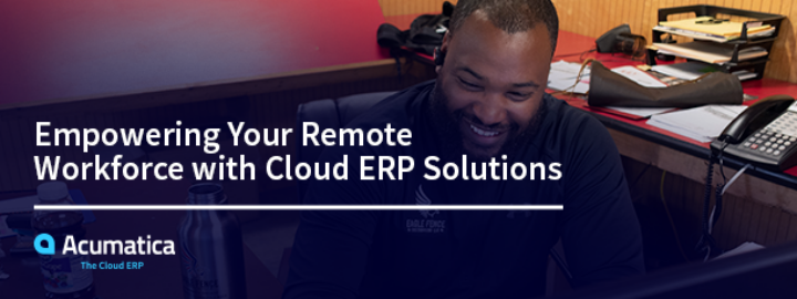 Potencie su personal remoto con soluciones ERP en la nube