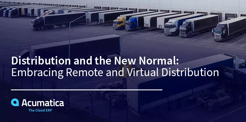 La distribución y la nueva normalidad: Adoptar la distribución remota y virtual