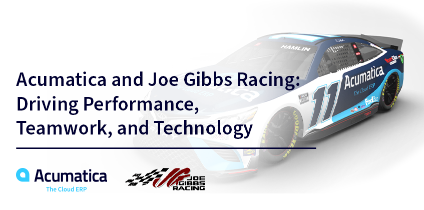 Acumatica y Joe Gibbs Racing: Impulsar el rendimiento, el trabajo en equipo y la tecnología