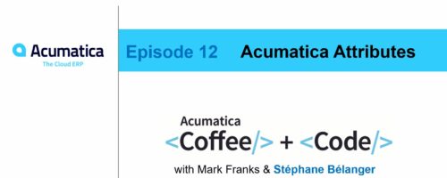 Café y código: Episodio 12 - Atributos de Acumatica