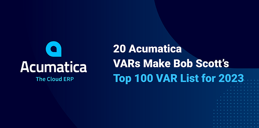 20 VAR de Acumatica en la lista de los 100 mejores VAR de Bob Scott para 2023