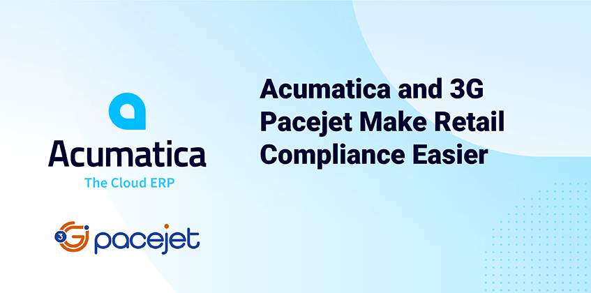 Acumatica y 3G Pacejet facilitan el cumplimiento de la normativa en el comercio minorista