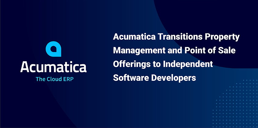 Acumatica ofrece servicios de gestión inmobiliaria y punto de venta a desarrolladores de software independientes