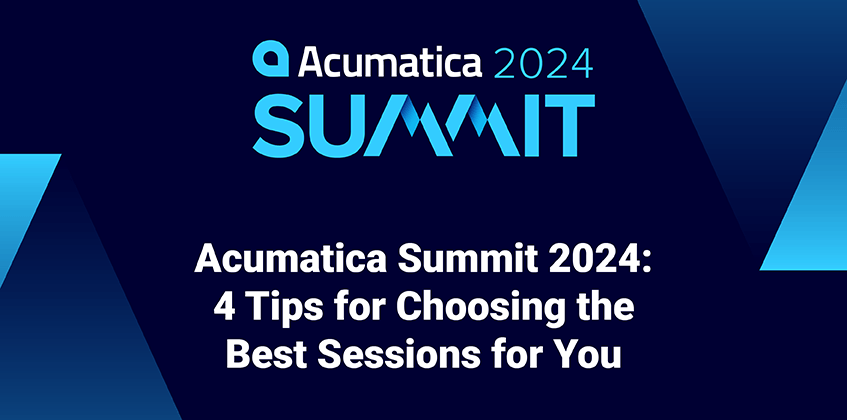 Acumatica Summit 2024: Cuatro consejos para elegir las mejores sesiones para usted 