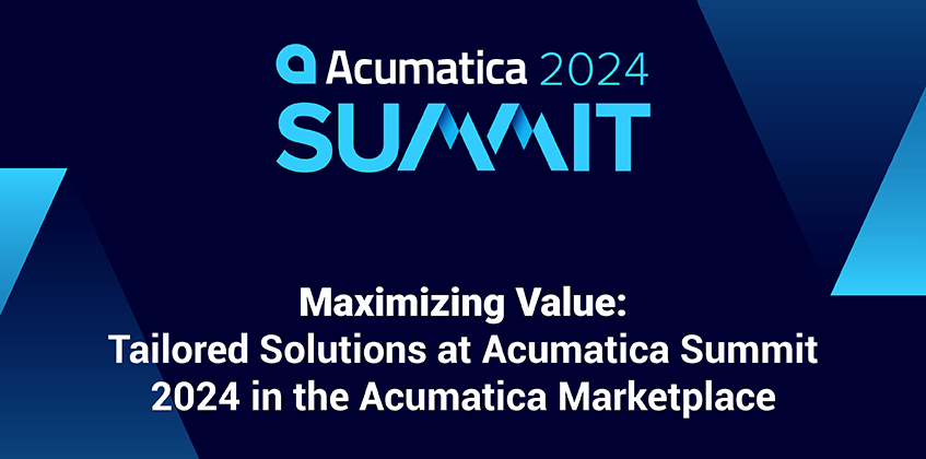 Maximizar el valor: Soluciones a medida en Acumatica Summit 2024 en el mercado de Acumatica
