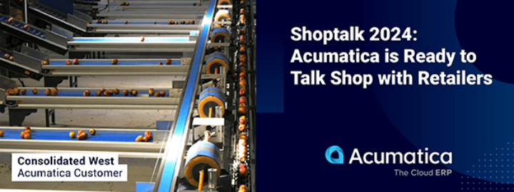 Shoptalk 2024: Acumatica está lista para hablar de compras con los minoristas